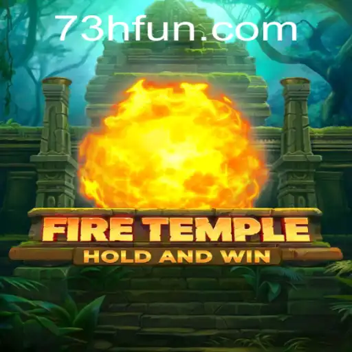 Descubra o Mundo do Jogo FireTemple: Um Mergulho Intenso no 73H.com